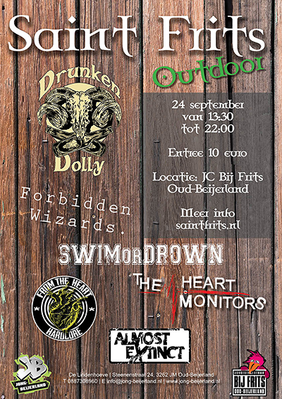 Bij Frits Poster Saint Frits Outdoor Drunken Dolly Forbinnen Wizards Swim or Drown From The Heart The Heartmonitors Almost Extinct
